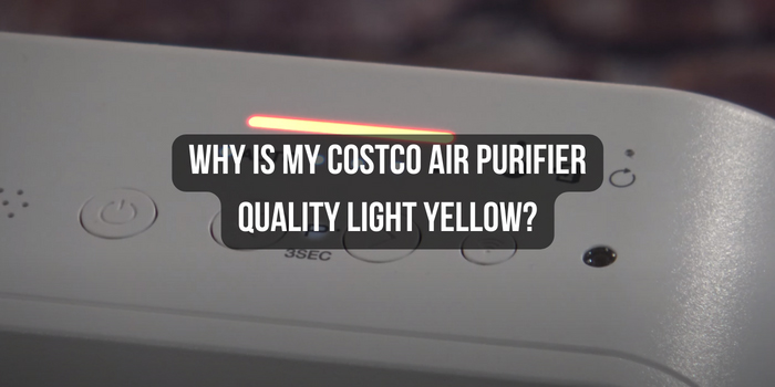 why-is-my-costco-air-purifier-quality-light-yellow