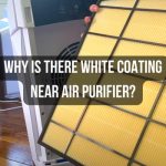 Why Is There White Coating Near Air Purifier?