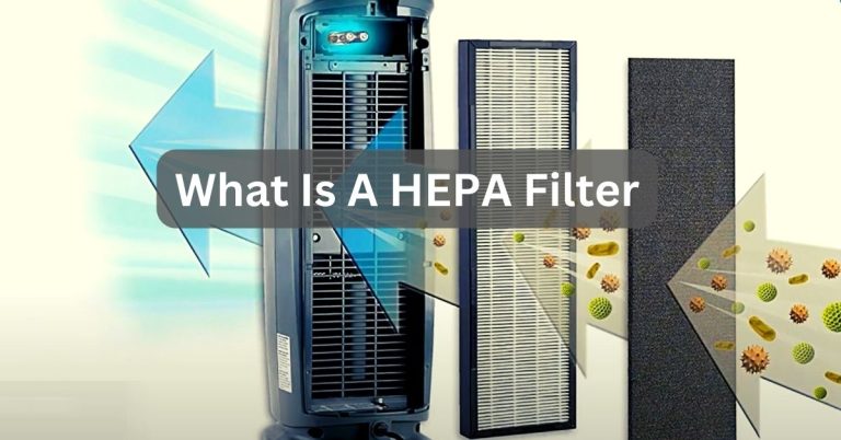 What Is A HEPA Filter