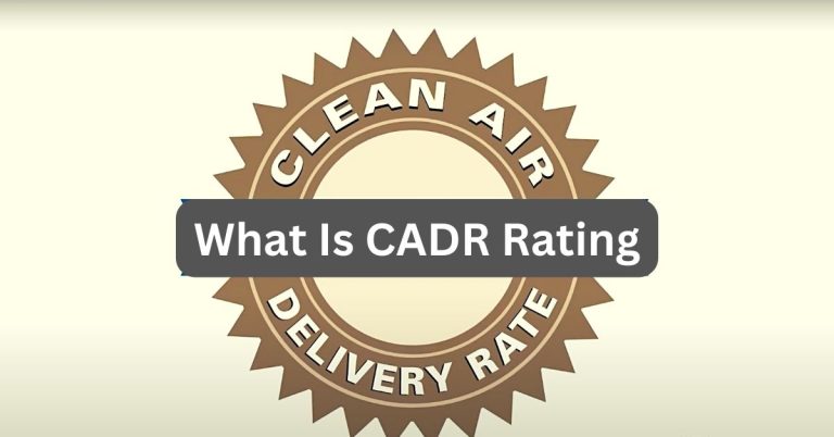What Is CADR Rating