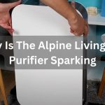 Why Is The Alpine Living Air Purifier Sparking?